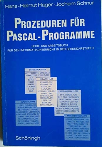 Prozeduren für Pascal-Programme: Lehr- und Arbeitsbuch für den Informatikunterricht in der Sekundarstufe II Computer Science