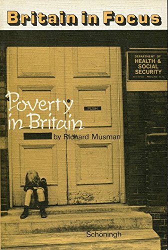America in focus,Britain in Focus: Poverty in Britain, a thing of the past? Books