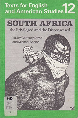Texts for English and American Studies / South Africa: The Privileged and the Dispossessed. Students' Book Books