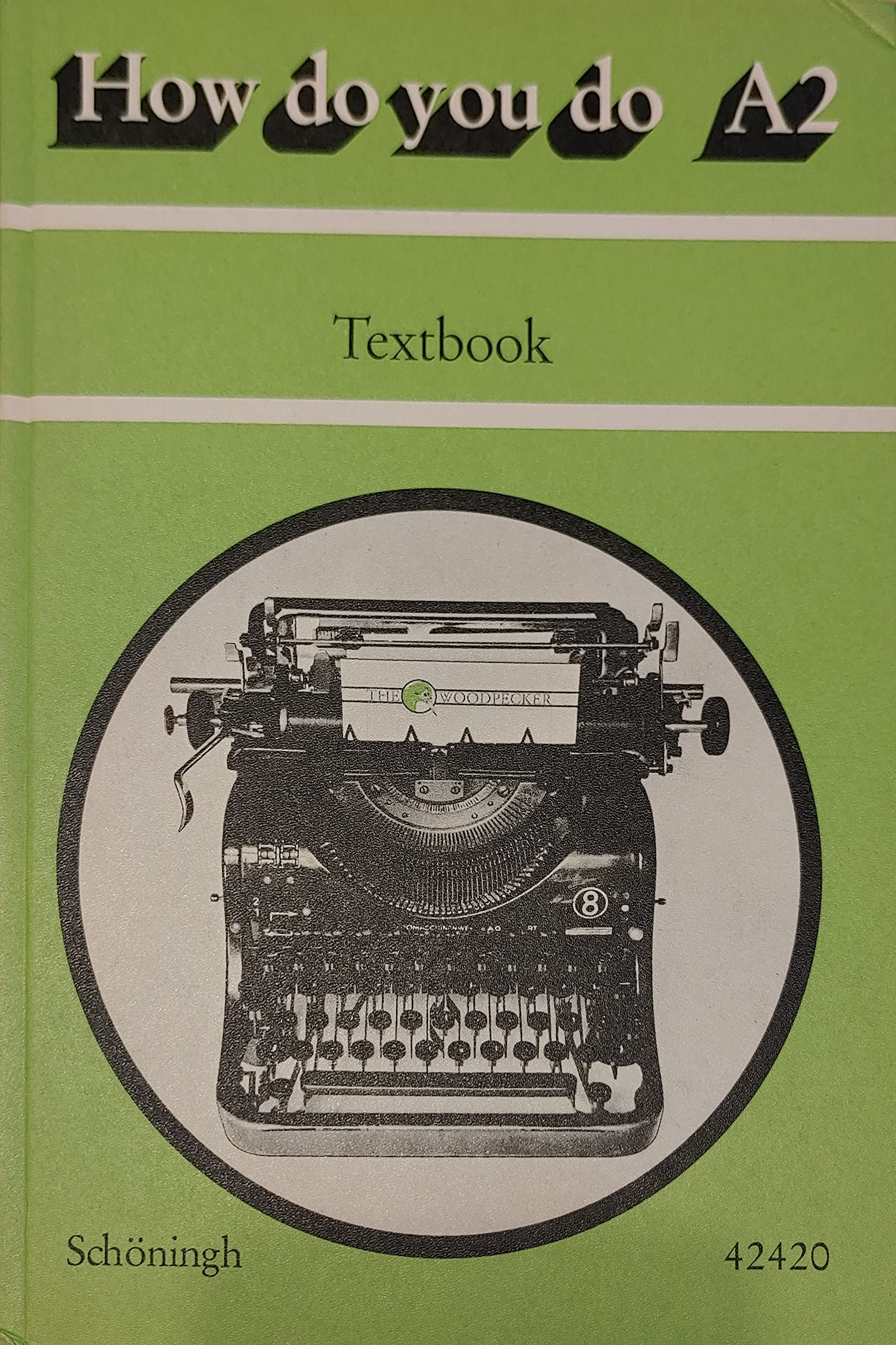 How do you do: Englisches Unterrichtswerk / Textbook "The Woodpecker" book