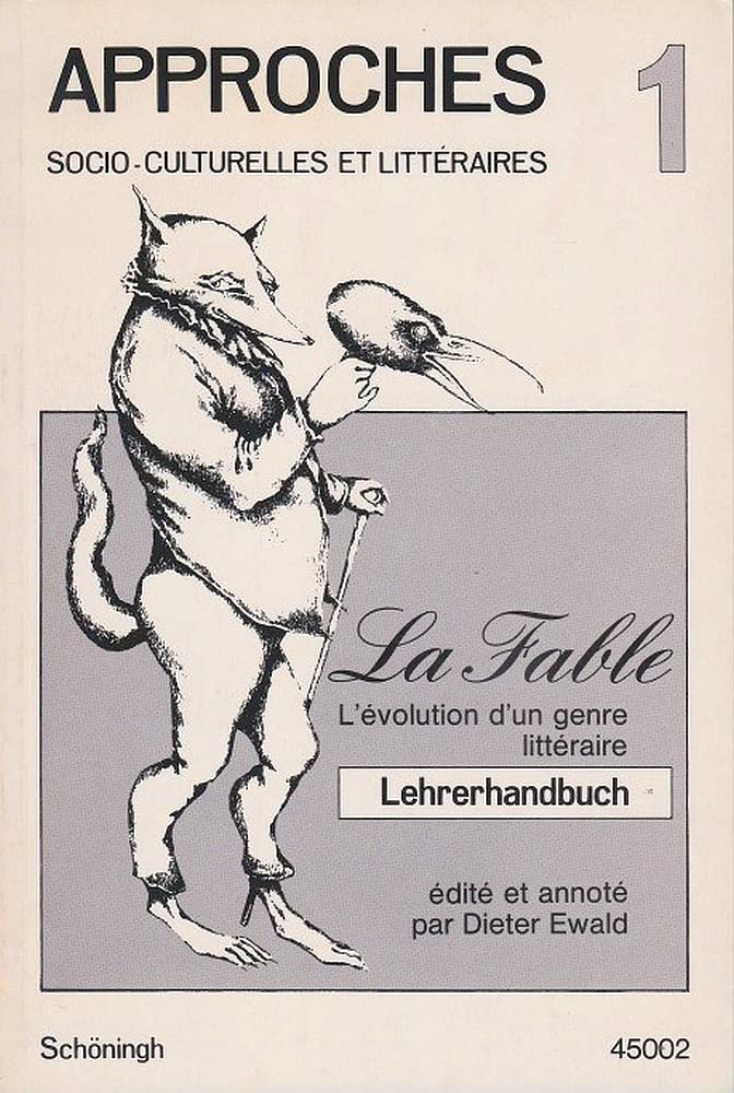 La Fable: L'évolution d'un genre littéraire / Lehrerhandbuch Books