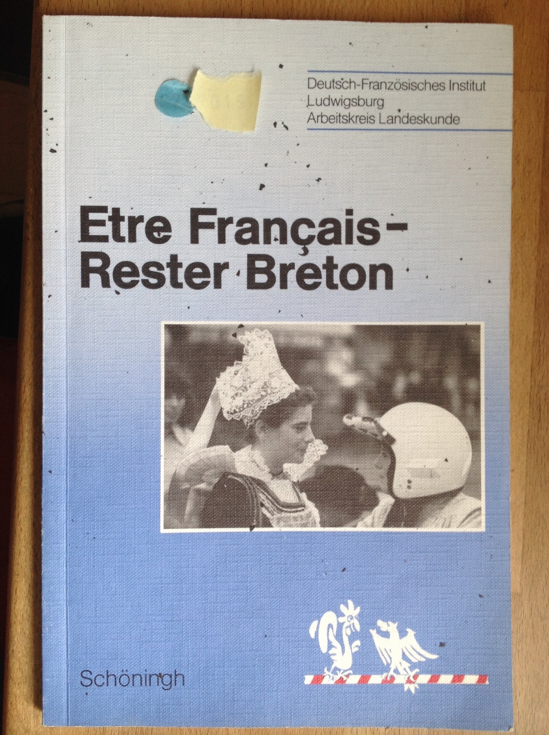 Etre Français - Rester Breton: A la recherche de l'identité culturelle Books