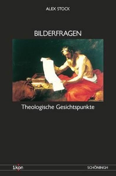 Bilderfragen: Theologische Gesichtspunkte (IKON. Bild + Theologie) Philosophy