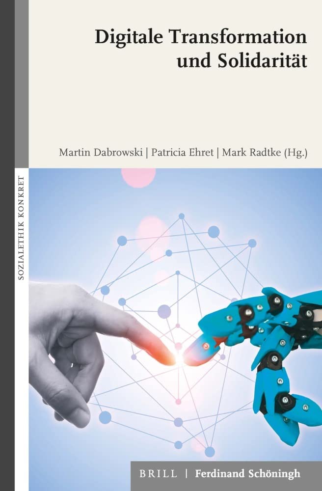 Digitale Transformation und Solidarität (Sozialethik konkret) Books