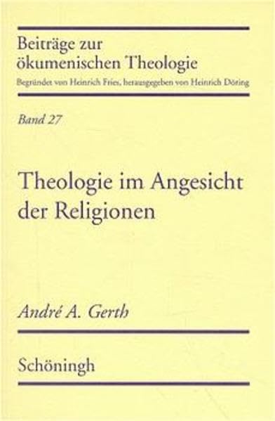 Theologie im Angesicht der Religionen (Beiträge zur ökumenischen Theologie) Religion & Esotericism