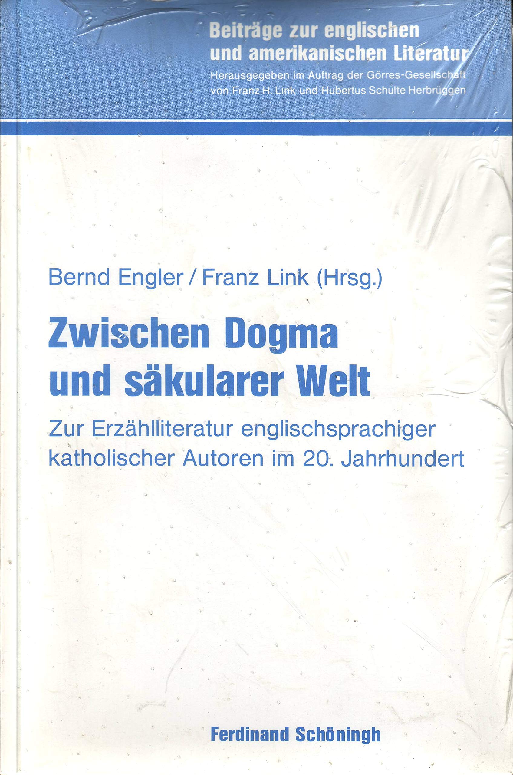 Zwischen Dogma und säkularer Welt: Zur Erzählliteratur englischsprachiger katholischer Autoren im 20. Jahrhundert (Beiträge zur englischen und amerikanischen Literatur) Contemporary literature Books