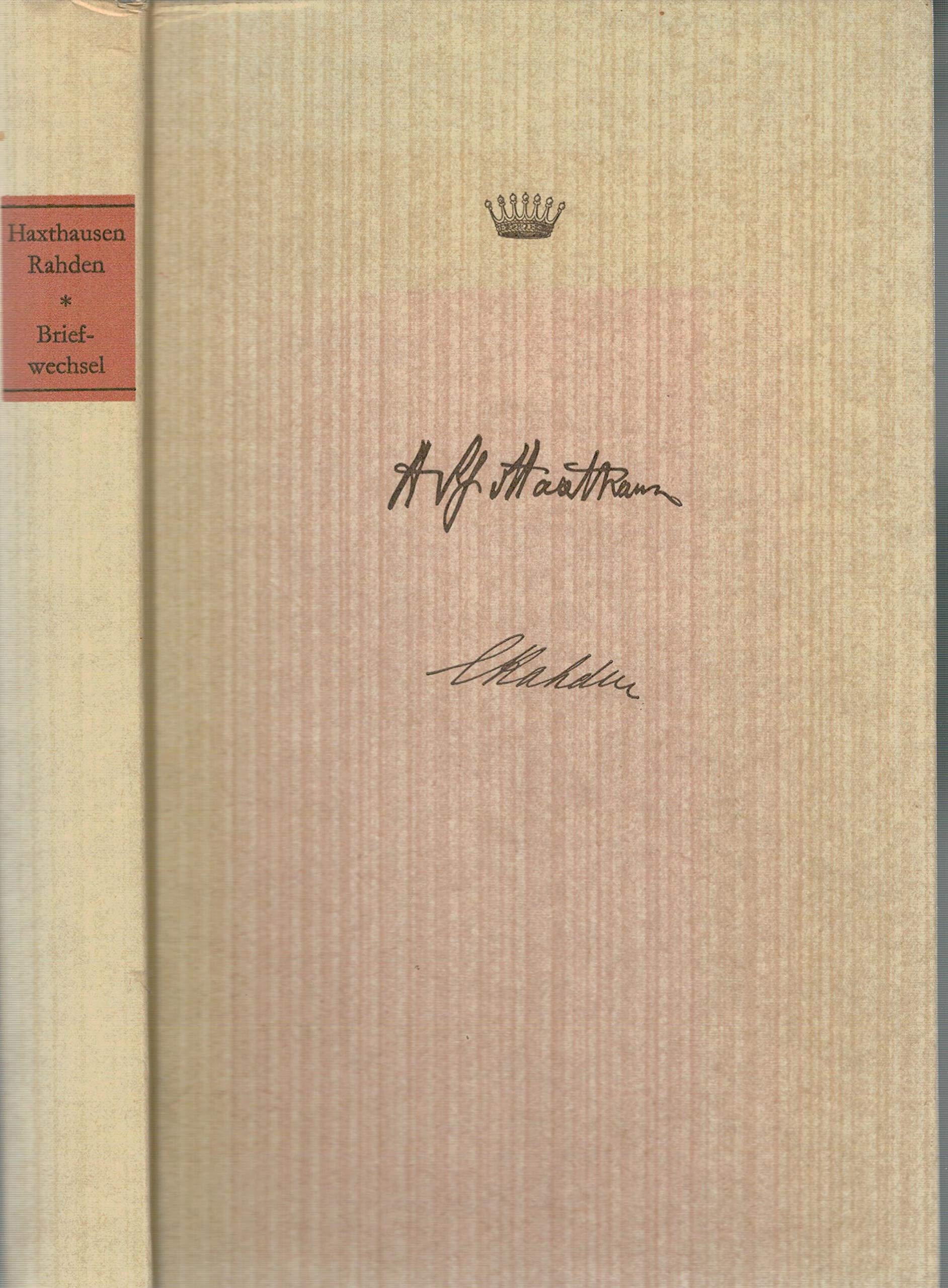August von Haxthausen - Editha von Rahden: Ein Briefwechsel im Hintergrund der russischen Bauernbefreiung 1861 Essays & Short Stories