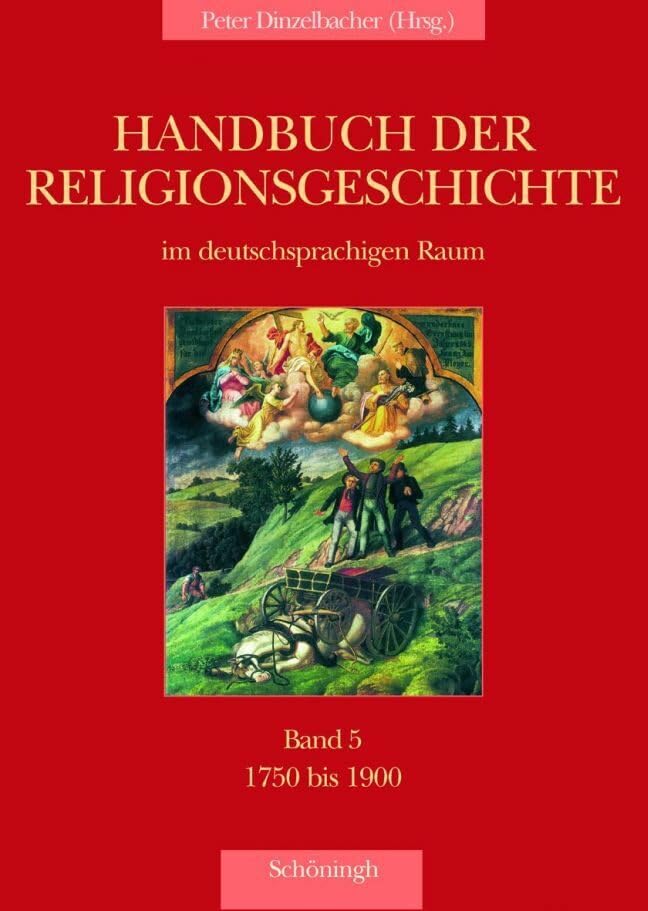 Handbuch der Religionsgeschichte im deutschsprachigen Raum, Bd. 5: 1750-1900 Social Sciences
