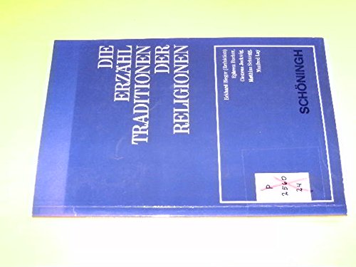 Die Erzähltraditionen der Religionen (Beihefte Communicatio Socialis. Zeitschrift für Publizistik in Kirche und Welt) Books