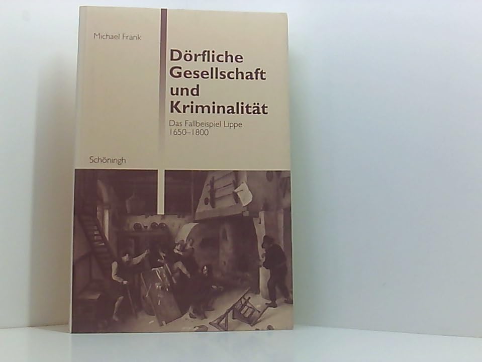Dörfliche Gesellschaft und Kriminalität Social Sciences