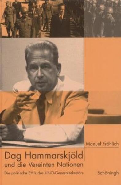 Dag Hammarskjöld und die Vereinten Nationen: Die politische Ethik des UNO-Generalsekretärs Law