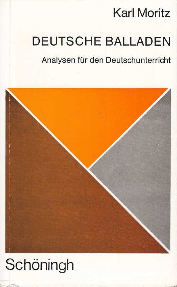 Deutsche Balladen: Analysen für den Deutschunterricht (Wort - Werk - Gestalt: Eine Sammlung von Interpretationen und methodischen Schriften) Education & Training