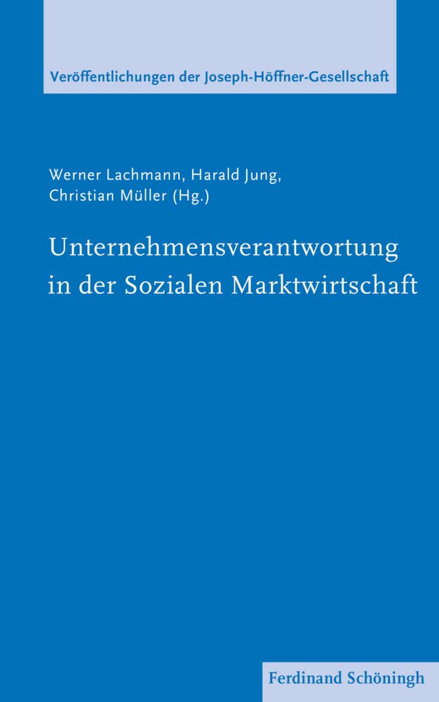 Unternehmensverantwortung in der Sozialen Marktwirtschaft Business, Finance & Career