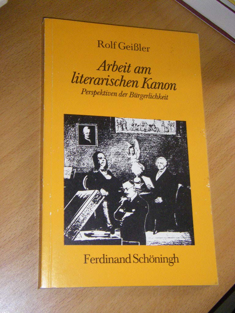 Arbeit am literarischen Kanon: Perspektiven der Bürgerlichkeit Education & Training