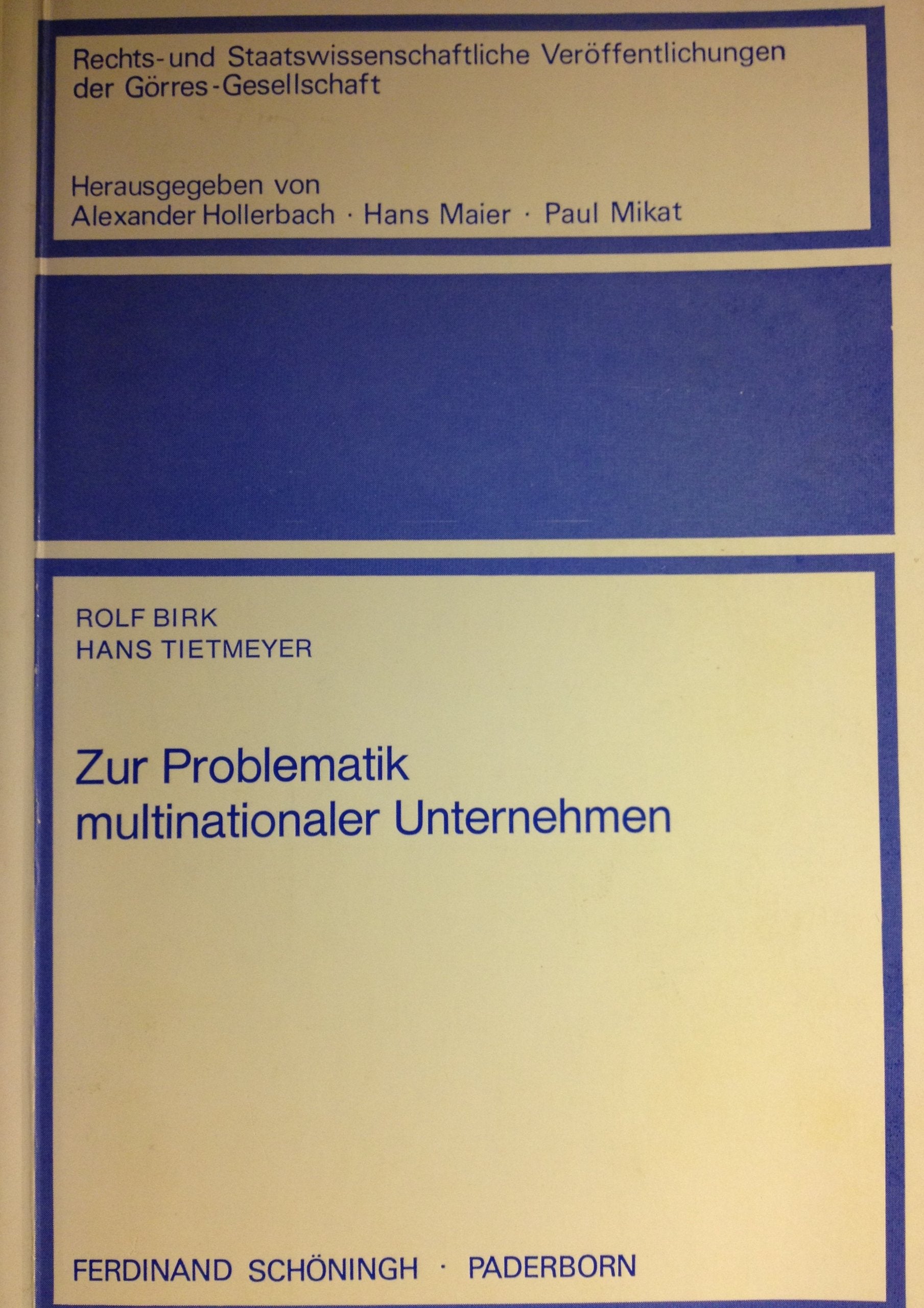 Zur Problematik multinationaler Unternehmen (Rechts- und Staatswissenschaftliche Veröffentlichungen der Görres-Gesellschaft: Neue Folge) Business & Technology