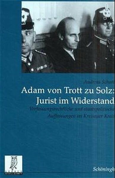 Adam von Trott zu Solz - Jurist im Widerstand Law