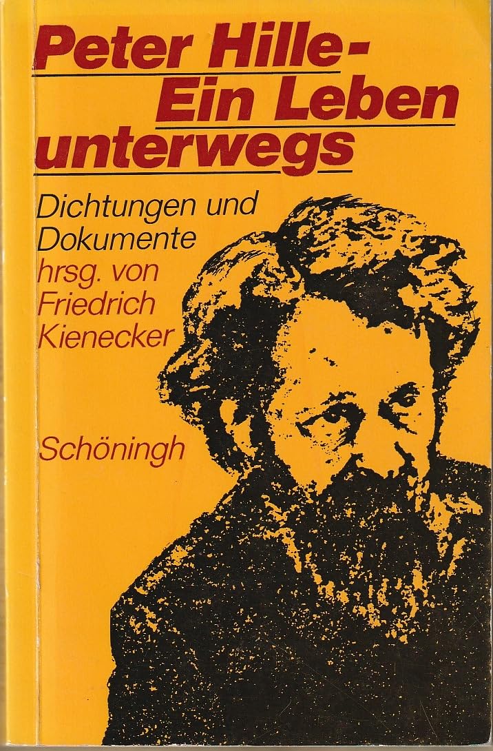 Peter Hille - Ein Leben unterwegs. Dichtungen und Dokumente Books