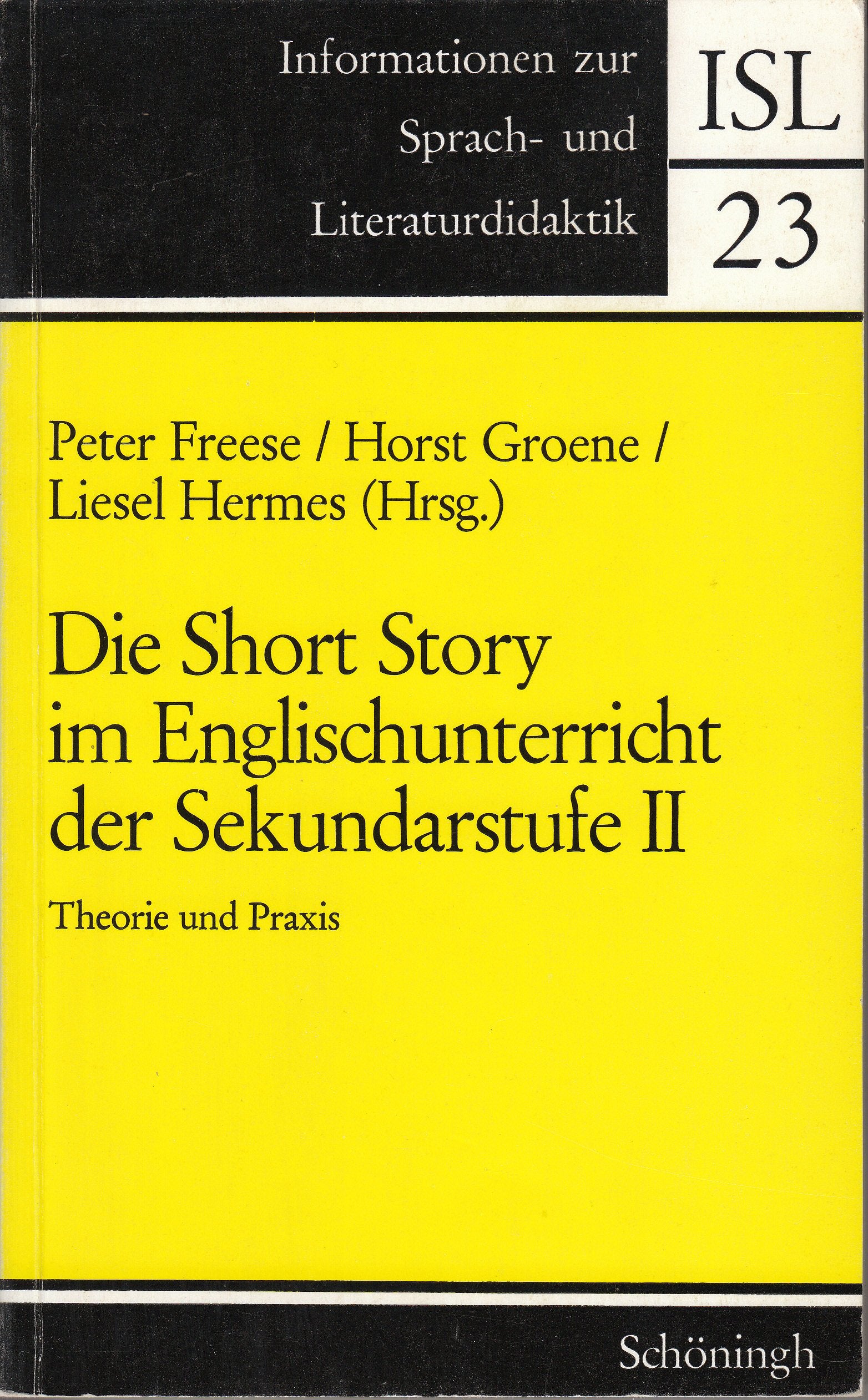 Die Short Story im Englischunterricht der Sekundarstufe II: Theorie und Praxis (Informationen zur Sprach- und Literaturdidaktik) Contemporary literature Books