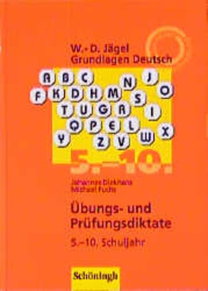 Grundlagen Deutsch, neue Rechtschreibung, Übungsdiktate und Prüfungsdiktate zur Rechtschreibung und Zeichensetzung, 5.-10. Schuljahr: RSR (Grundlagen Deutsch: RSR) Books