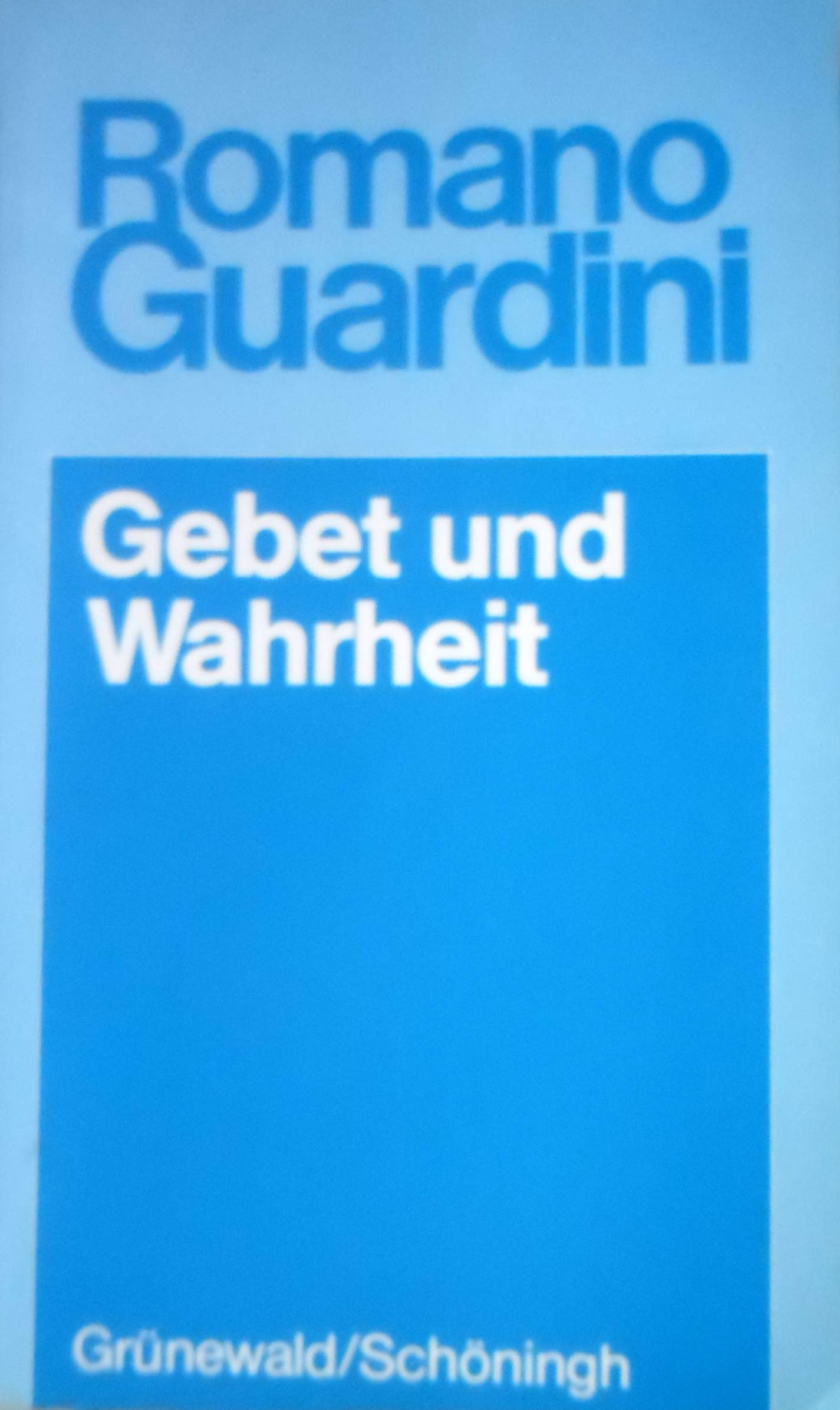 Romano Guardini - Werke / Gebet und Wahrheit: Meditationen über das Vaterunser Lifestyle