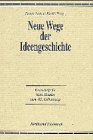 Neue Wege der Ideengeschichte: Festschrift für Kurt Kluxen zum 85. Geburtstag Politics & History