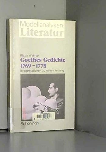 Goethes Gedichte 1769-1775. Modellanalysen Literatur, Bd.9 Books