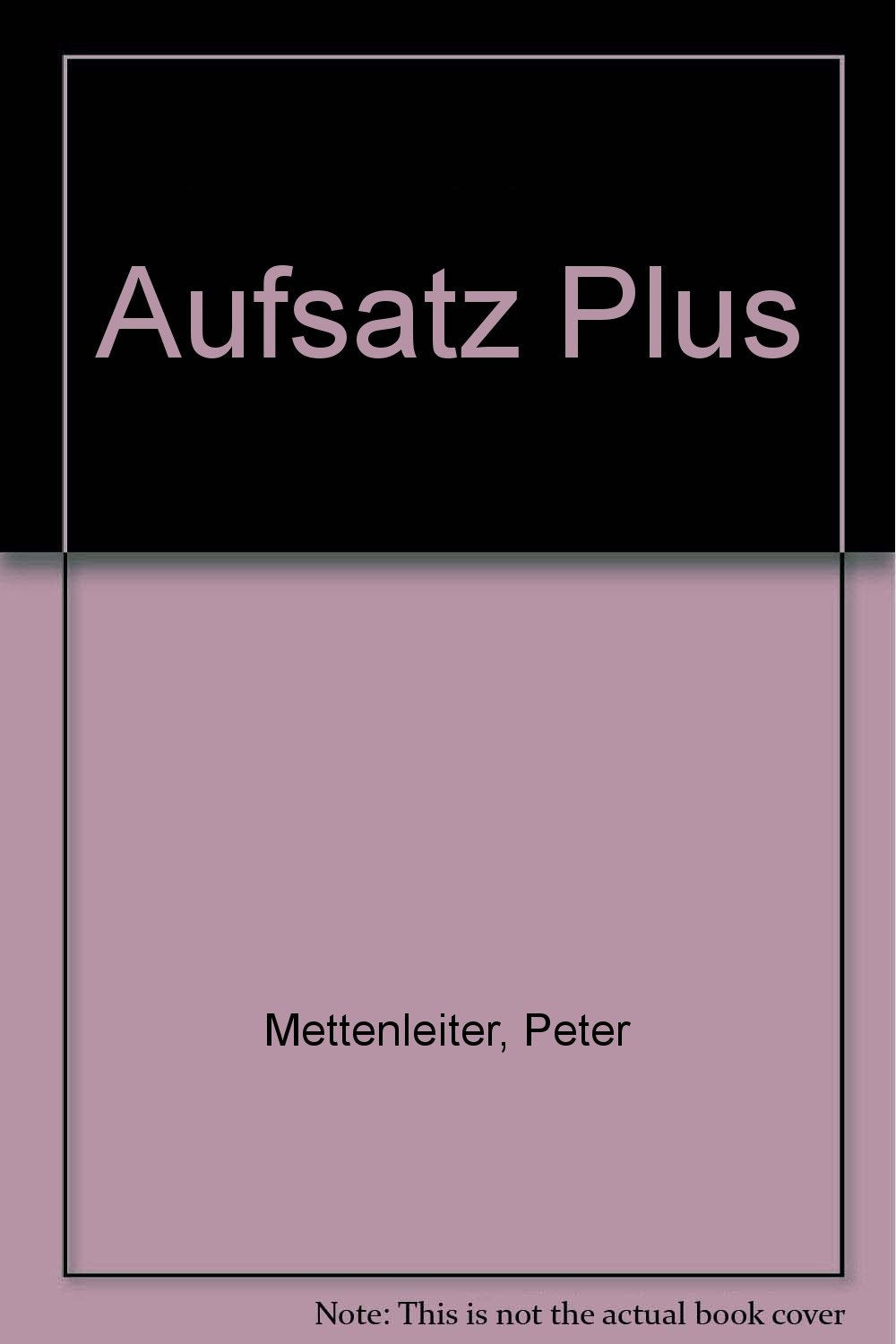 Aufsatz Plus: Ein Arbeitsbuch zum Selbstunterricht für die Klassen 5-7 mit Lösungsvorschlägen Learning & Reference