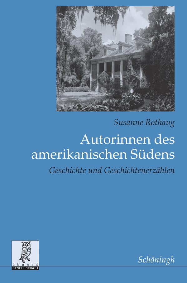 Autorinnen des amerikanischen Südens. Geschichte und Geschichtenerzählen (Beiträge zur englischen und amerikanischen Literatur) Contemporary literature Books