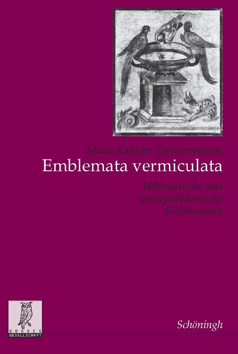 Emblemata vermiculata. Hellenistische und spätrepublikanische Bildmosaiken (Studien zur Geschichte und Kultur des Altertums) Film, Art & Culture