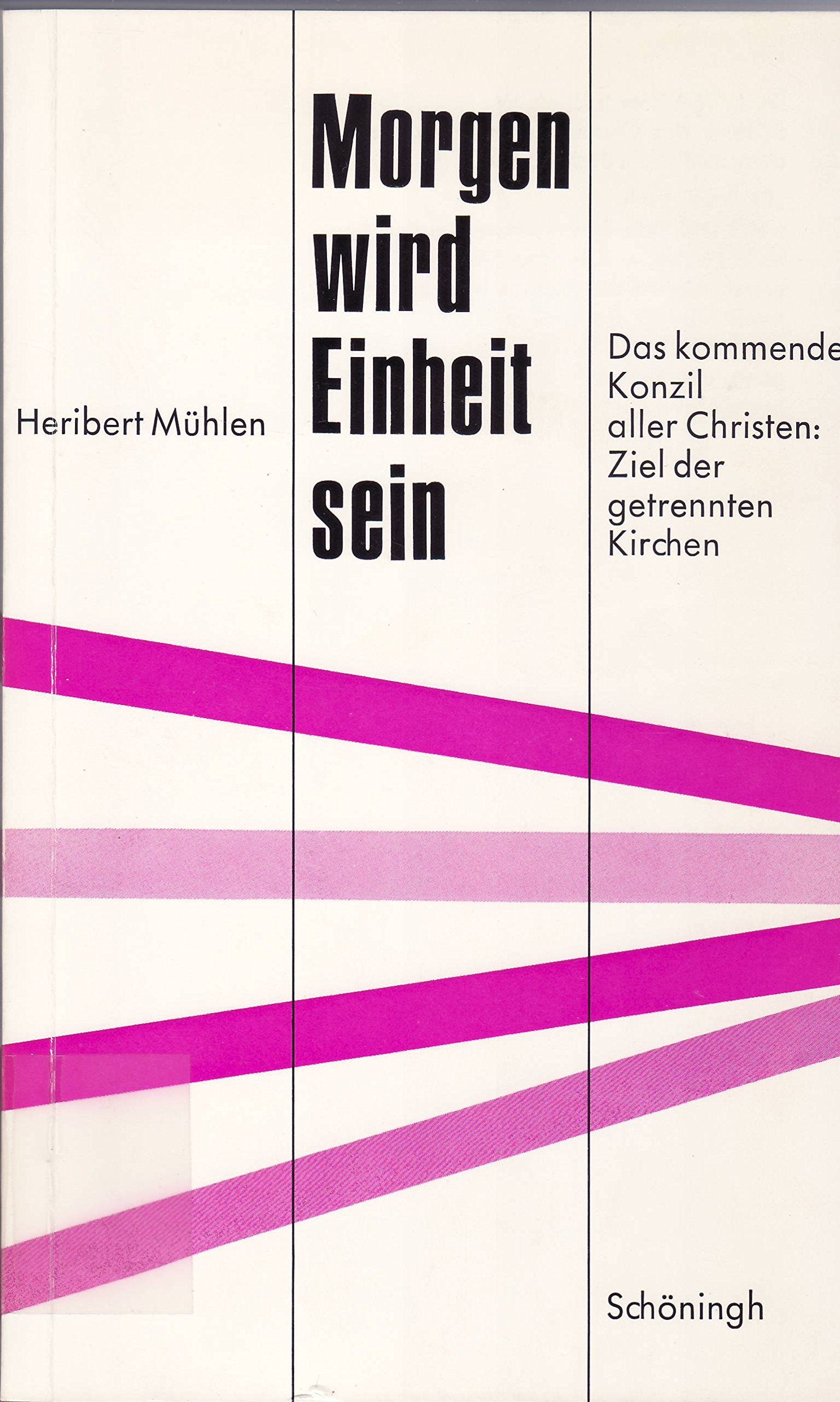 Morgen wird Einheit sein: Das kommende Ziel aller Christen: Ziel der getrennten Kirchen Religion & Esotericism