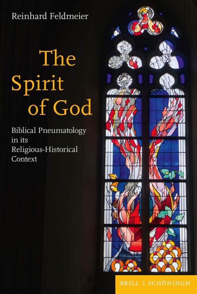 The Spirit of God: Biblical Pneumatology in its Religious-Historical Context Religion & Esotericism