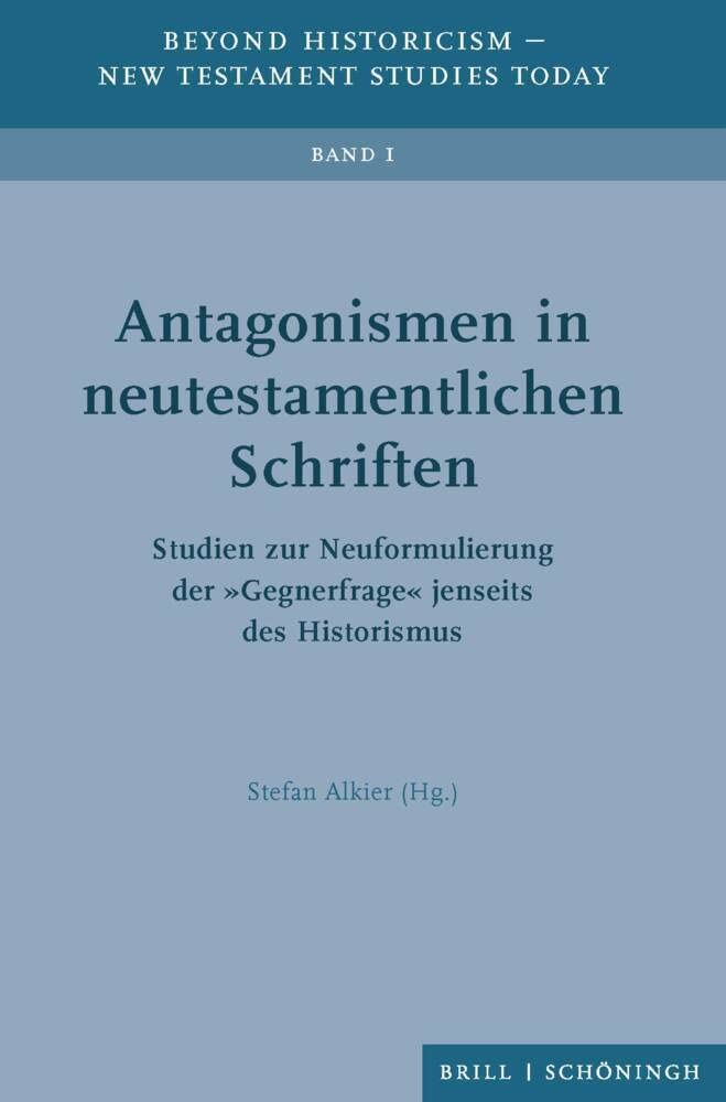 Antagonismen in neutestamentlichen Schriften Religion & Esotericism