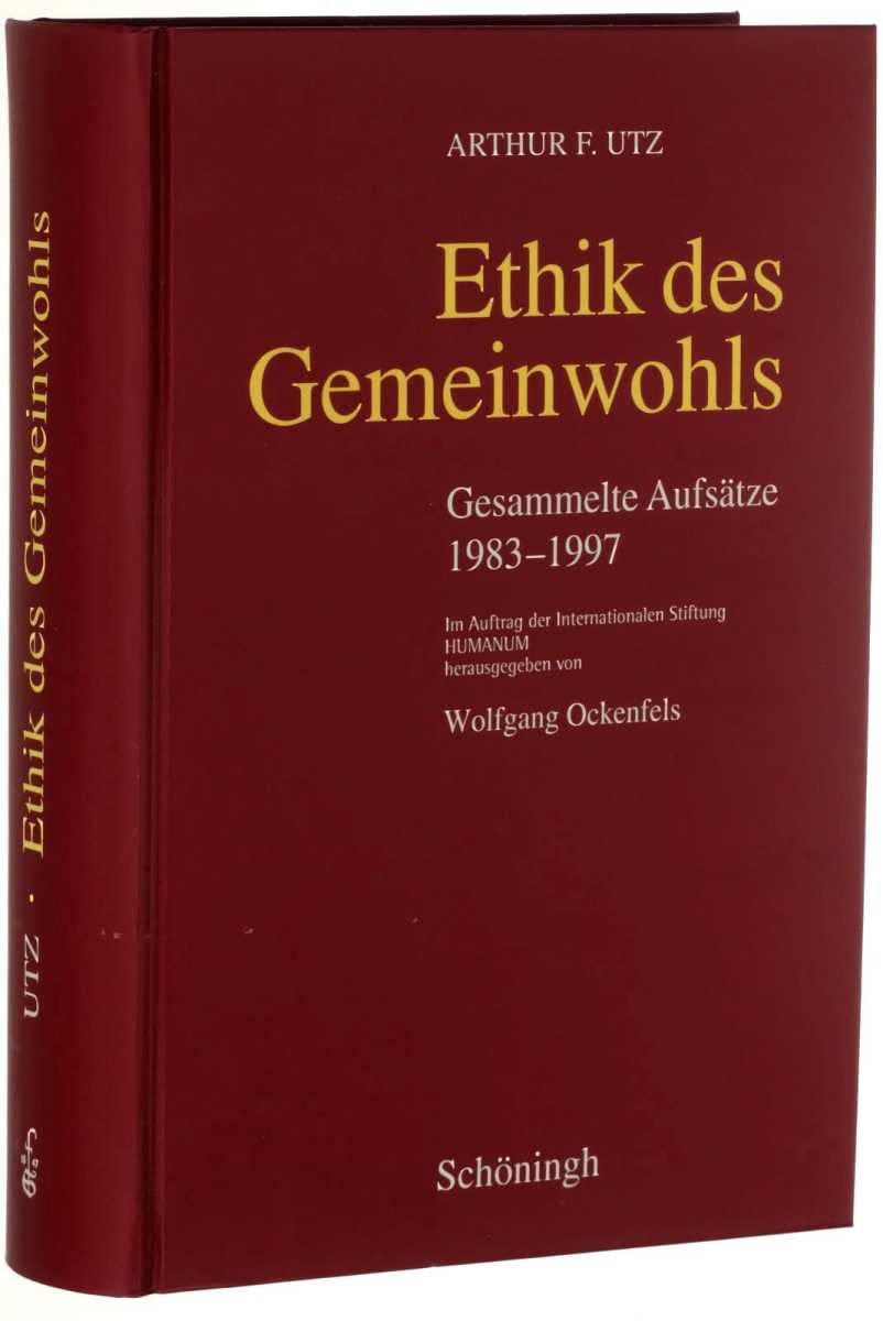 Ethik des Gemeinwohls: Gesammelte Aufsätze 1983-1997 Religion & Esotericism