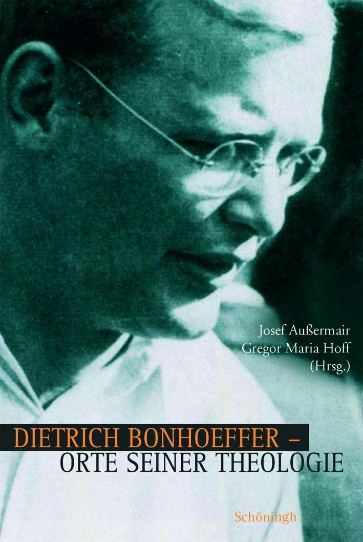 Dietrich Bonhoeffer - Orte seiner Theologie book