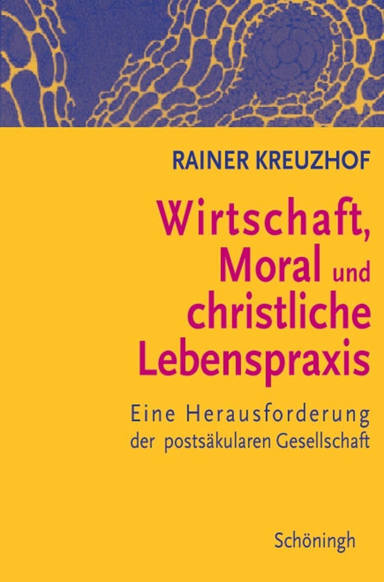 Wirtschaft, Moral und christliche Lebenspraxis Philosophy