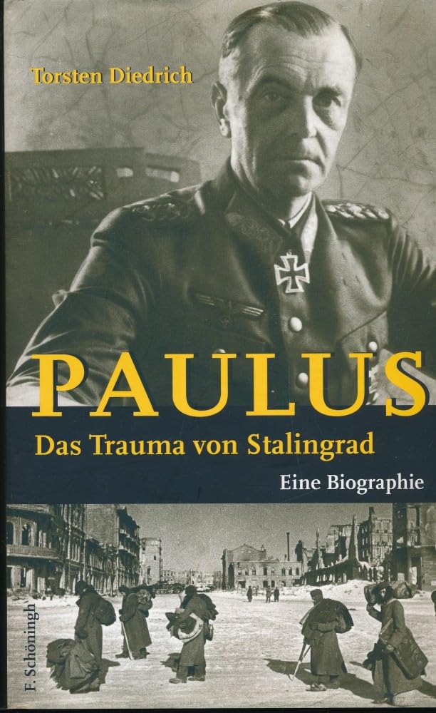 Paulus - Das Trauma von Stalingrad Politics & Society