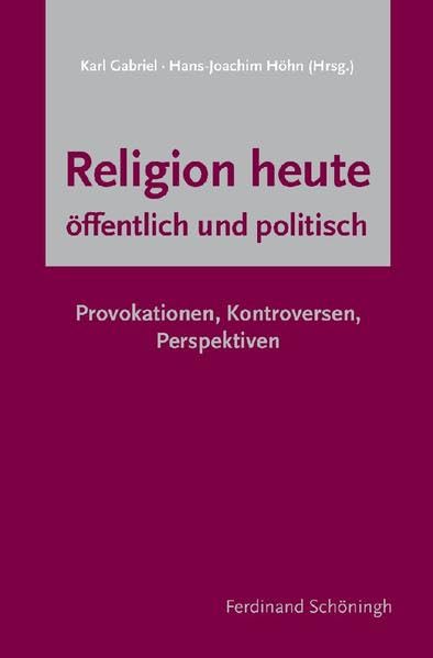 Religion heute - öffentlich und politisch Philosophy