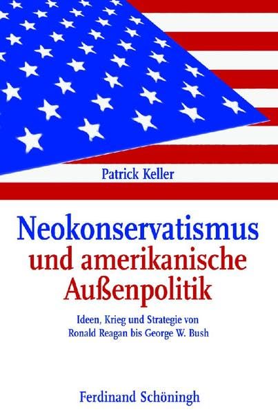 Neokonservatismus und amerikanische Außenpolitik book