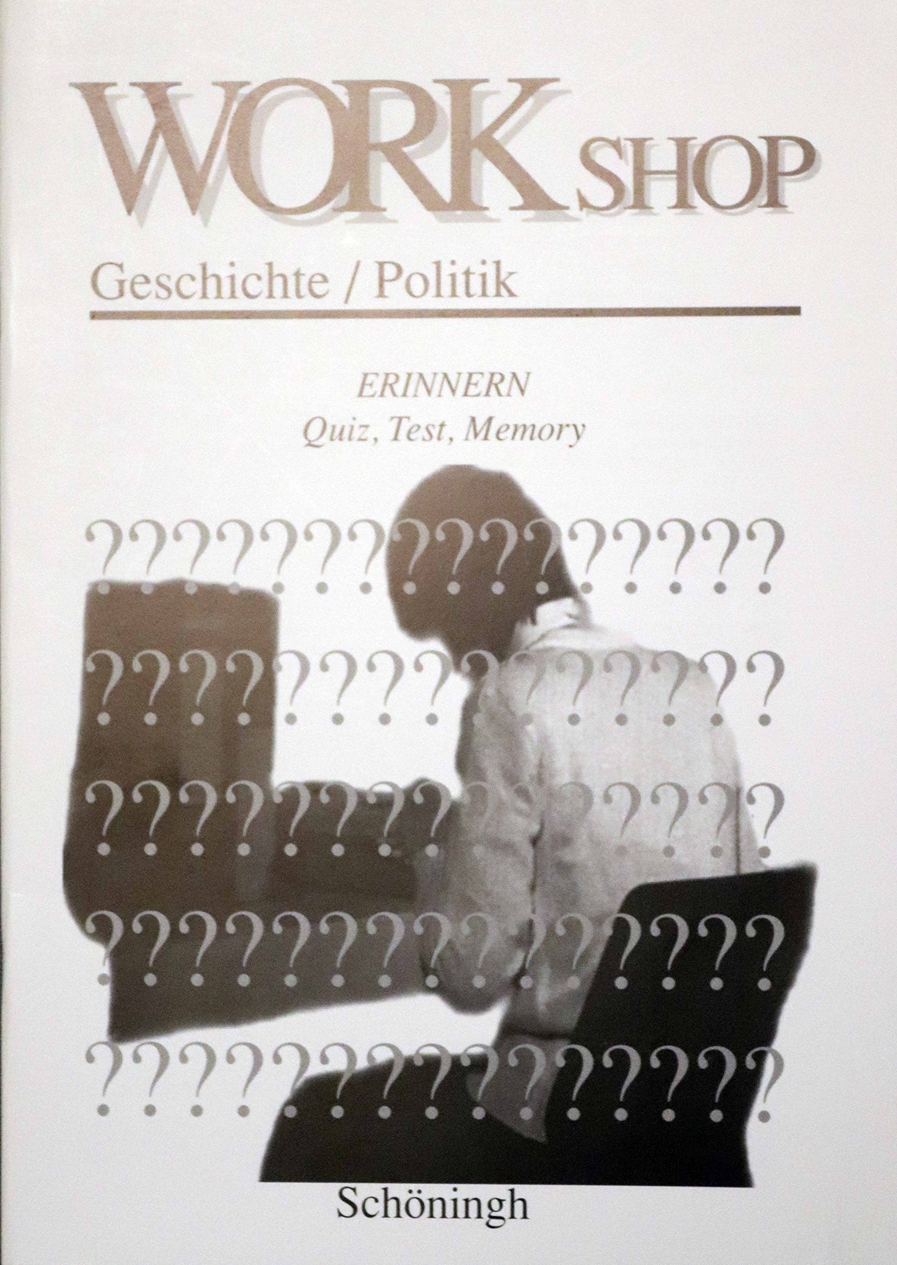 Erinnern: Quiz, Text, Memory (Workshop Geschichte /Politik: Aktivierende Methoden im Unterricht) Books