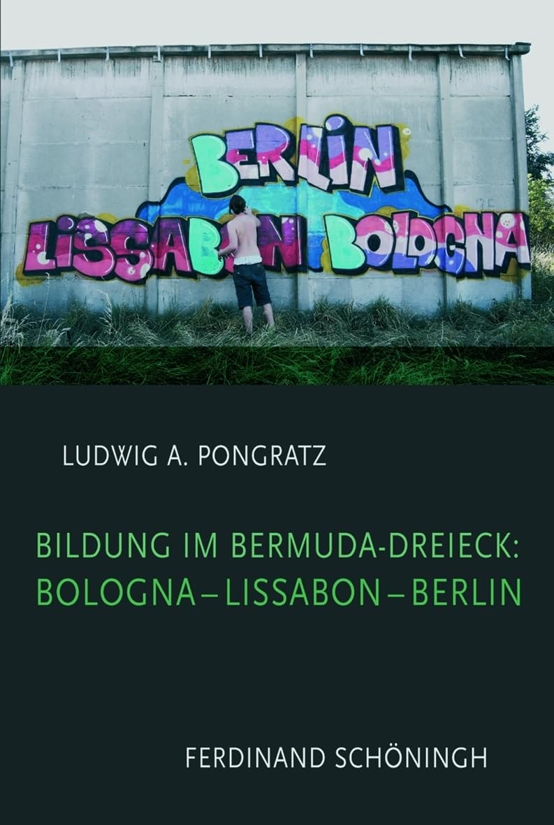 Bildung im Bermuda-Dreieck: Bologna - Lissabon - Berlin Study Guides
