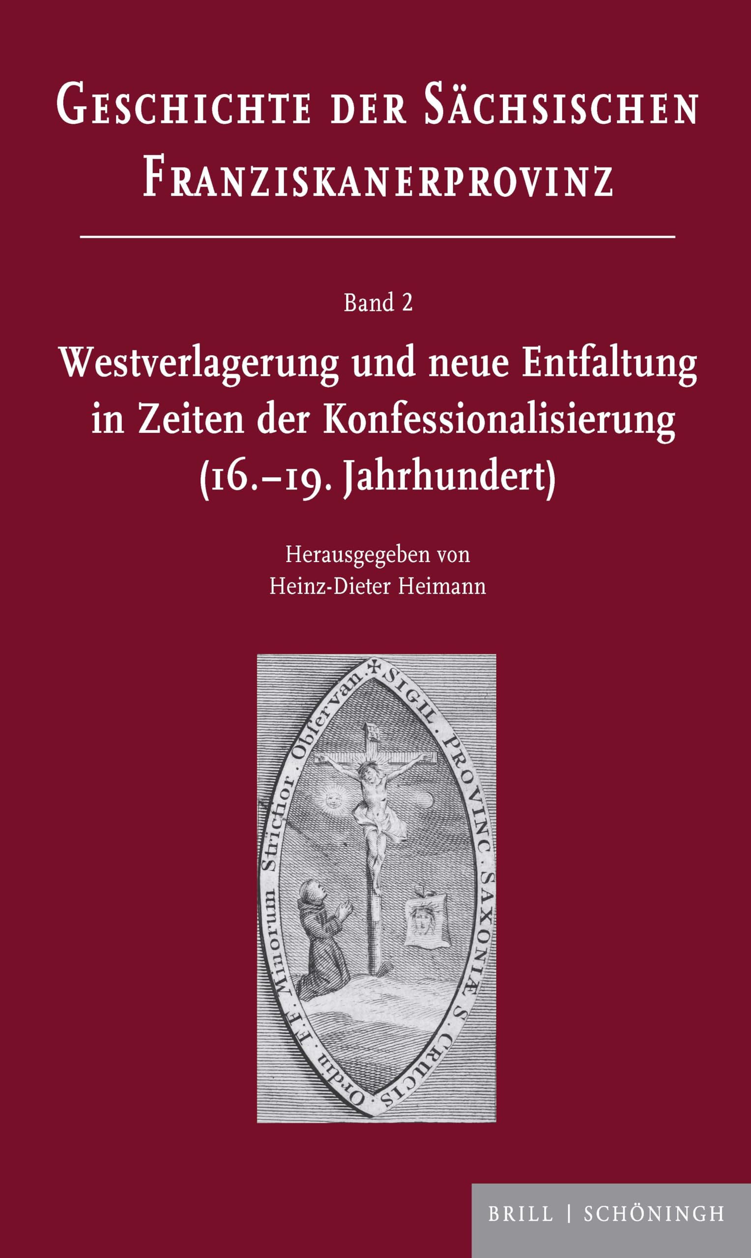 Westverlagerung und neue Entfaltung in Zeiten der Konfessionalisierung (16.-19. Jahrhundert) German history