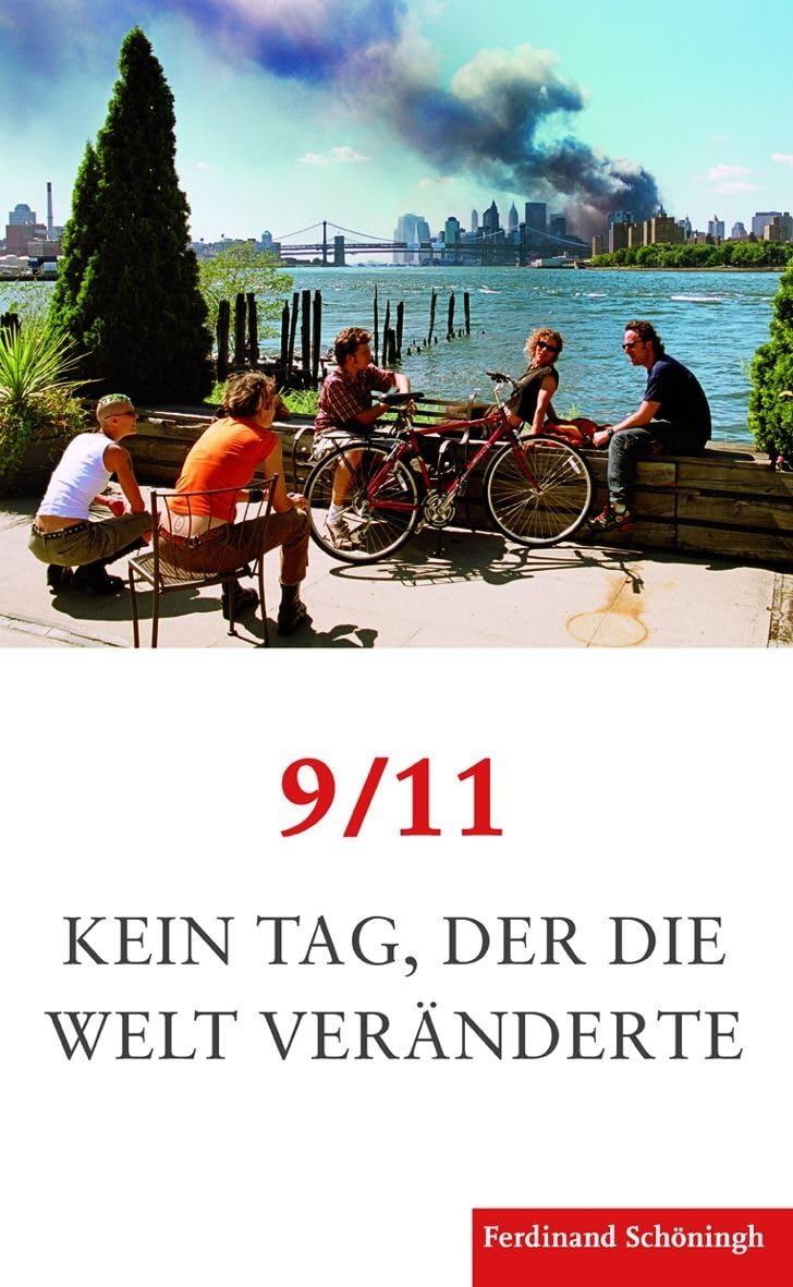 9/11. Kein Tag, der die Welt veränderte Social Sciences