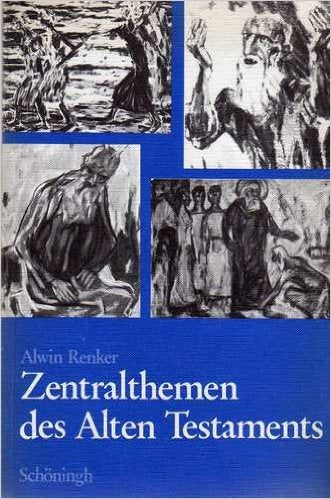 Zentralthemen des Alten Testaments im Religionsunterricht Education & Training