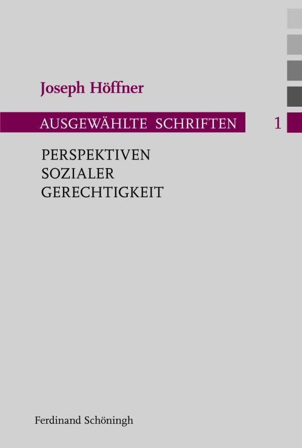 Perspektiven sozialer Gerechtigkeit. (Joseph Höffner, Ausgewählte Schriften) Law