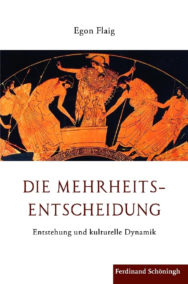 Die Mehrheitsentscheidung. Entstehung und kulturelle Dynamik Social Sciences