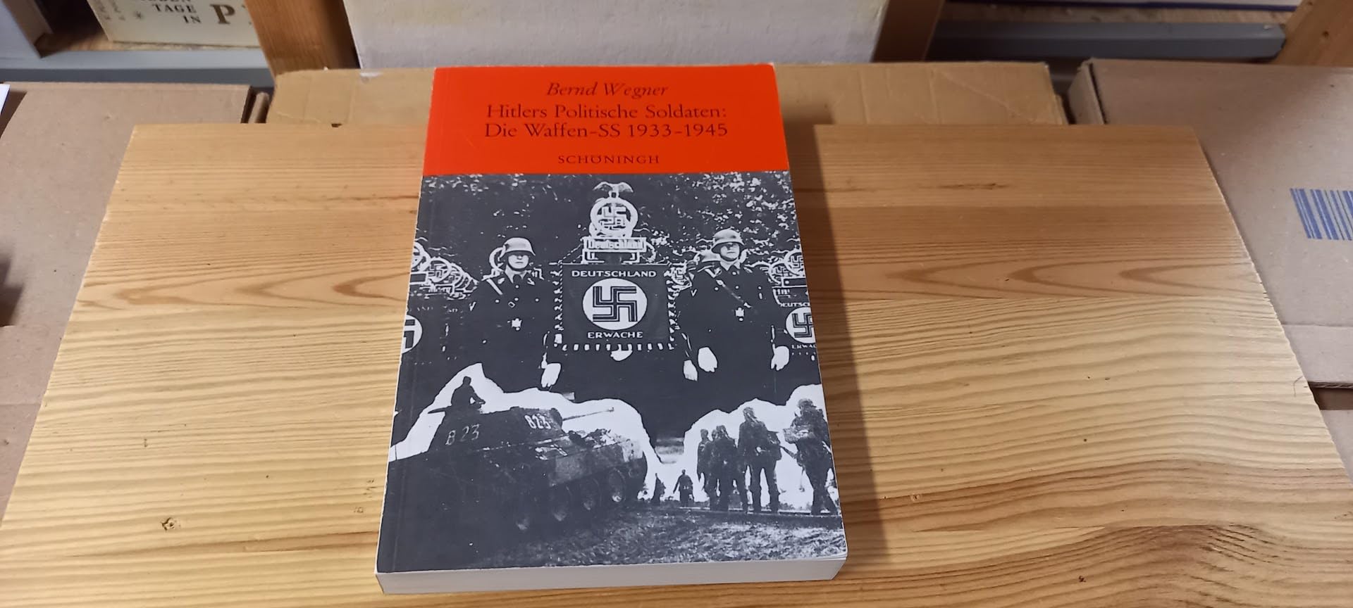 Hitlers Politische Soldaten: Die Waffen-SS 1933-1945: Studien zu Leitbild, Struktur und Funktion einer nationalsozialistischen Elite (Sammlung Schöningh zur Geschichte und Gegenwart) German history