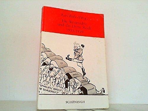 Die Westmächte und das Dritte Reich 1933-1939: Klassische Grossmachtrivalität oder Kampf zwischen Demokratie und Diktatur? (Sammlung Schöningh zur Geschichte und Gegenwart) German history