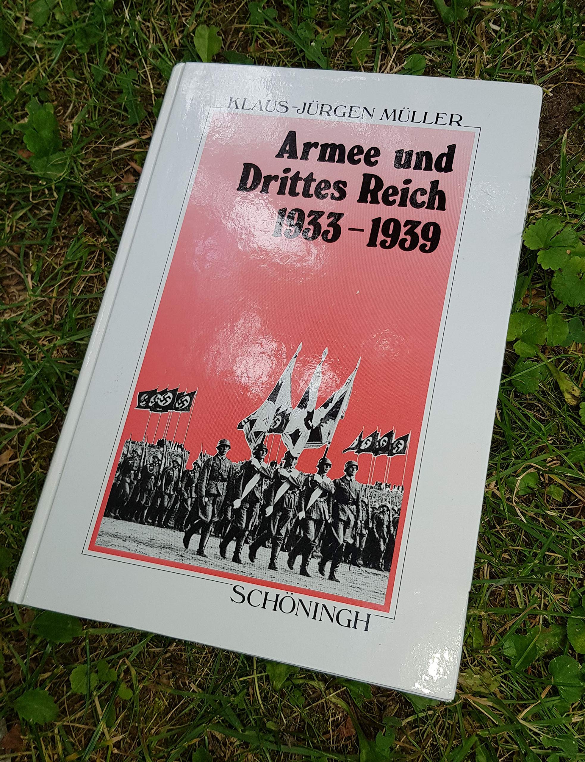 Armee und Drittes Reich 1933-1939: Darstellung und Dokumentation (Sammlung Schöningh zur Geschichte und Gegenwart) German history