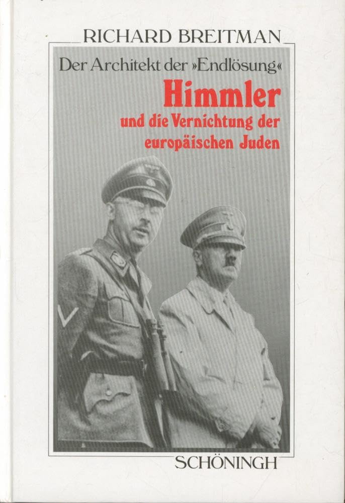 Der Architekt der "Endlösung": Himmler und die Vernichtung der europäischen Juden German history