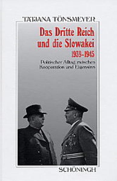 Das Dritte Reich und die Slowakei 1939-1945 German history